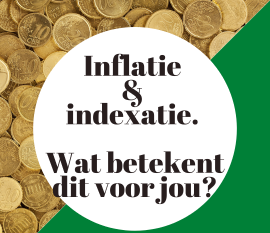 Inflatie en indexatie van jouw inkomen